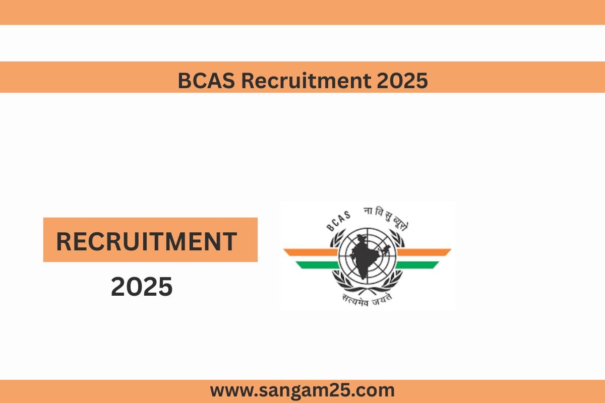 BCAS Recruitment 2025