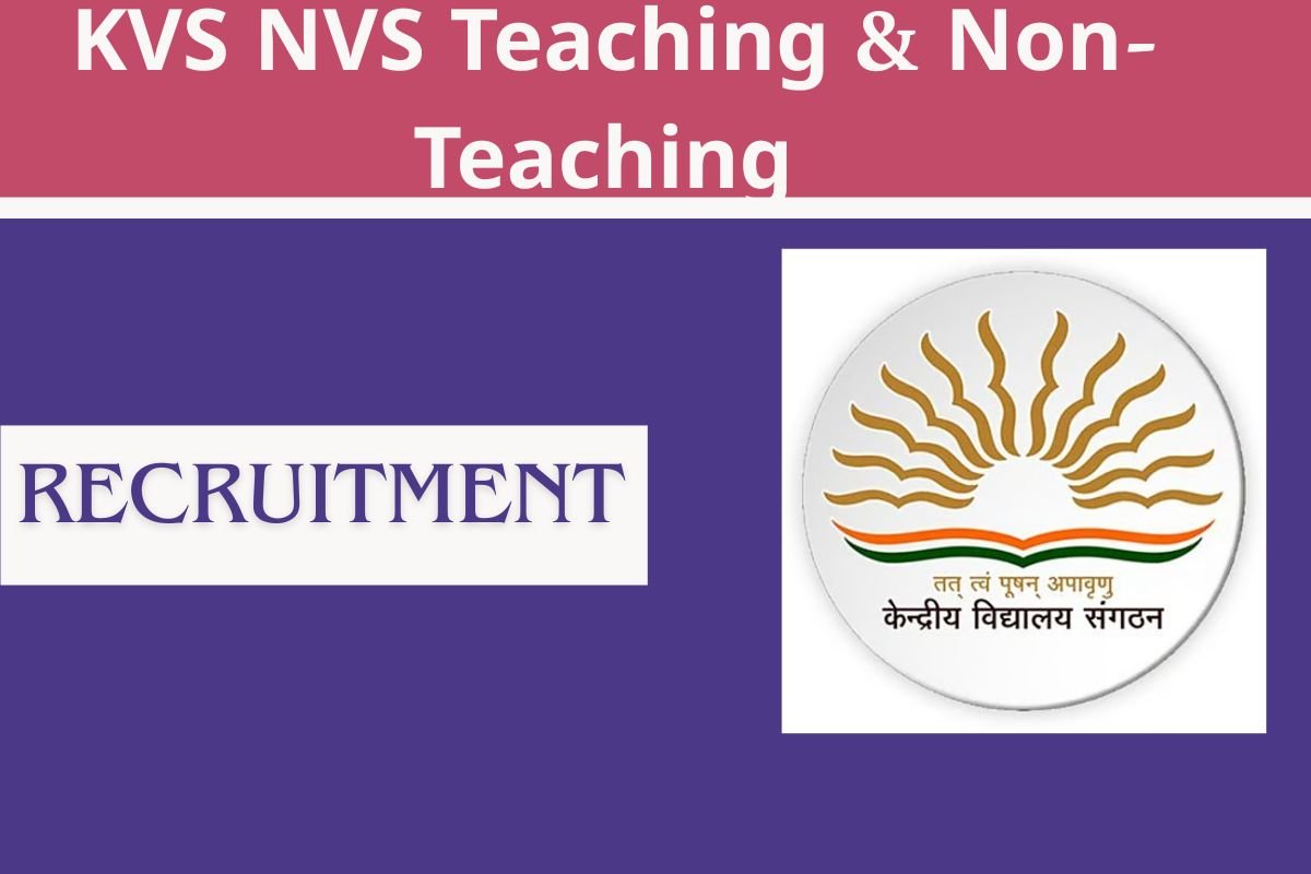 KVS NVS Teaching & Non-Teaching Recruitment 2025